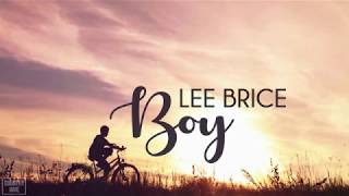 Lee Brice  Boy Lyrics [upl. by Lethia]