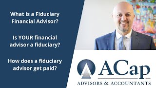 What is a Fiduciary Financial Advisor [upl. by Aidil257]