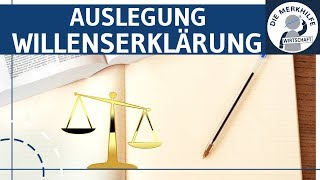 Auslegung von Willenserklärungen einfach erklärt 3  BGB AT  Jura Grundlagen [upl. by Atena]