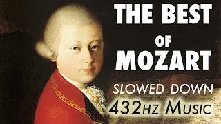 The Best Of Mozart  Slowed Down  432Hz  45 Hours [upl. by Eglanteen]