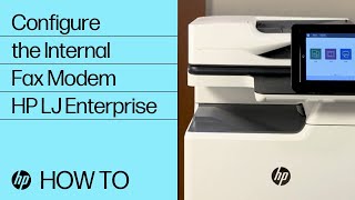 Configure the Internal Fax Modem  HP LaserJet Enterprise  HP [upl. by Elamaj479]