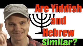 Are Yiddish and Hebrew Similar [upl. by Eikcaj756]