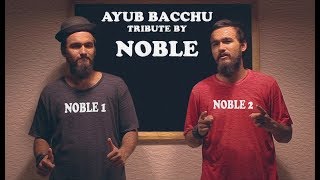 NOBLE TRIBUTE TO AYUB BACCHU  PINIX PRODUCTION [upl. by Lamraj523]