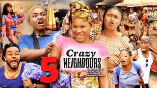 CRAZY NEIGHBOURS SEASON 5  DESTINY ETIKO MOST ANTICIPATED 2022 Latest Nigerian Nollywood Movie [upl. by Aztiraj]