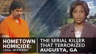 The Serial Killer That Terrorized Augusta  Hometown Homicide Local Mysteries [upl. by Gromme955]