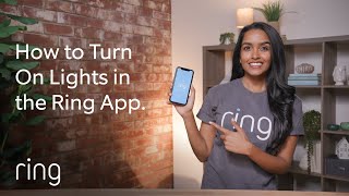 How Do I Turn My Lights on in the Ring App  Ask Ring [upl. by Reid32]