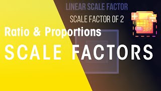 Scale Factors  Ratio amp Proportions  Maths  FuseSchool [upl. by Aivyls]