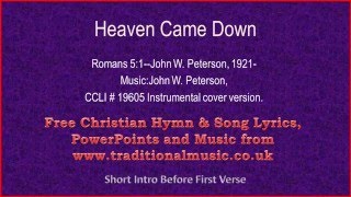 Heaven Came Down  Hymn Lyrics amp Music [upl. by Alita98]