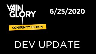 Vainglory CE Dev Update 625 [upl. by Loriner386]