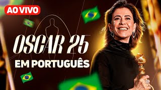 🇧🇷 OSCAR 2025 TRANSMISSÃO AO VIVO EM PORTUGUÊS [upl. by Ezaria]