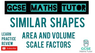 Similar Shapes  Area and Volume Scale Factors  GCSE Maths Tutor [upl. by Baecher]