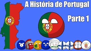 A História de Portugal  Parte 1 [upl. by Nitsrik]