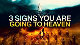 3 Signs You Are Going To Heaven This May Surprise You [upl. by Brier]