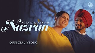 Nazran  Nirvair Pannu Official Video Mxrci  Juke Dock [upl. by Ketti]