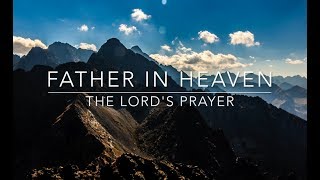 Father in Heaven Lyrics Video [upl. by Seilenna903]