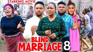 BLIND MARRIAGE 8  RACHAEL OKONKWO MIKE GODSON 2023 Latest Nigerian Nollywood Movie [upl. by Graner]