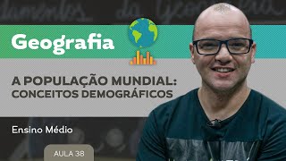 A População mundial conceitos demográficos​  Geografia  Ensino Médio [upl. by Aiuqat558]