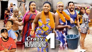 CRAZY NEIGHBOURS SEASON 1  DESTINY ETIKO MOST ANTICIPATED 2022 Latest Nigerian Nollywood Movie [upl. by Goebel]