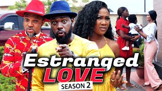 ESTRANGED LOVE SEASON 2 Jerry Williams amp Chinenye Nnebe 2021 Latest Nigerian Nollywood Hit Movie [upl. by Kiefer882]