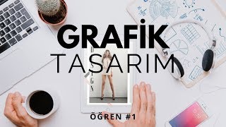 HIZLI VE PROFESYONEL GRAFİK TASARIM NASIL YAPILIR  Öğren 1 [upl. by Nolyaw]