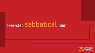 FiveStep Sabbatical Plan [upl. by Airdnalahs481]